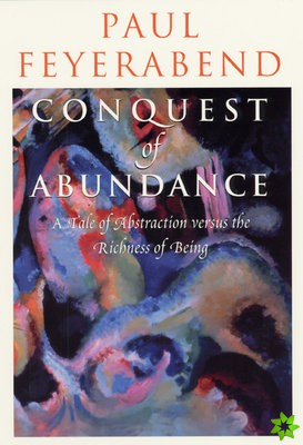 Conquest of Abundance  A Tale of Abstraction Versus the Richness of Richness