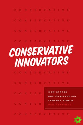 Conservative Innovators