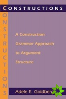 Constructions  A Construction Grammar Approach to Argument Structure