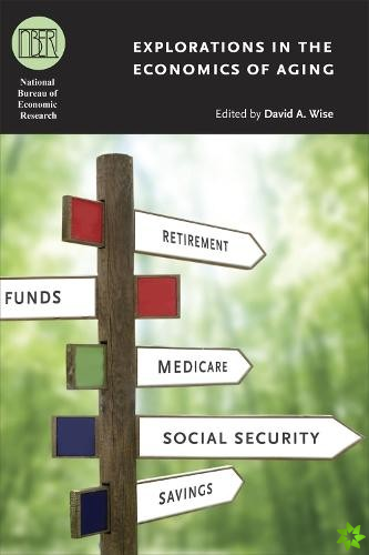 Explorations in the Economics of Aging