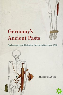 Germany's Ancient Pasts