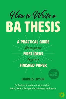 How to Write a Ba Thesis, Second Edition