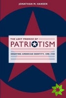 Lost Promise of Patriotism