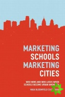 Marketing Schools, Marketing Cities