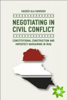 Negotiating in Civil Conflict