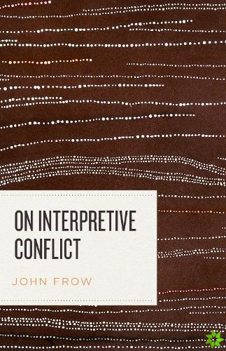 On Interpretive Conflict