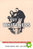 Out of Whiteness