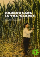 Raising Cane in the 'Glades