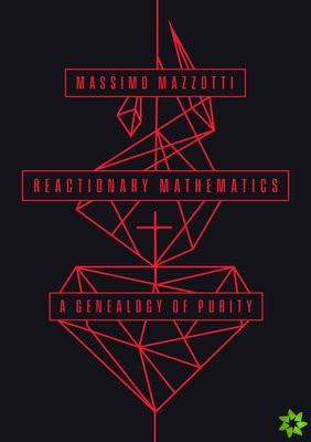 Reactionary Mathematics