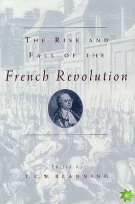 Rise and Fall of the French Revolution