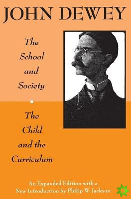 School and Society and The Child and the Curriculum