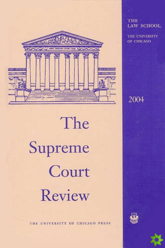 Supreme Court Review, 2004