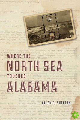 Where the North Sea Touches Alabama