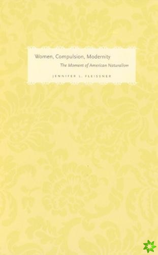Women, Compulsion, Modernity