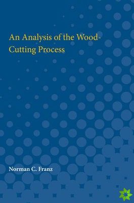 Analysis of the Wood-Cutting Process