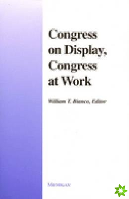 Congress on Display, Congress at Work