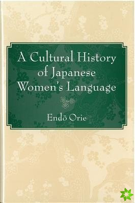 Cultural History of Japanese Women's Language