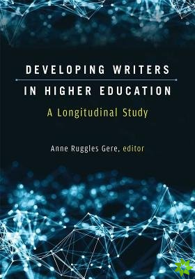Developing Writers in Higher Education