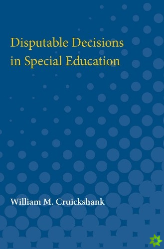 Disputable Decisions in Special Education