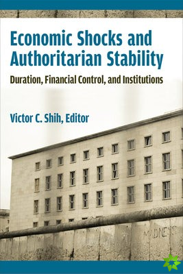 Economic Shocks and Authoritarian Stability