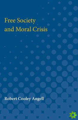 Free Society and Moral Crisis