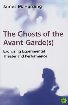 Ghosts of the Avant-Garde(s)