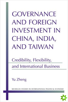 Governance and Foreign Investment in China, India and Taiwan