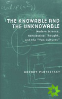 Knowable and the Unknowable