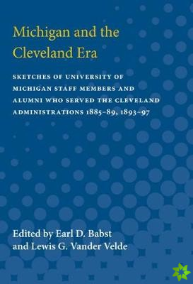 Michigan and the Cleveland Era
