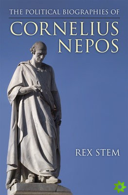 Political Biographies of Cornelius Nepos