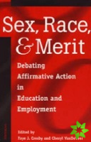 Sex, Race, and Merit