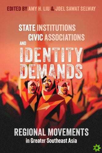 State Institutions, Civic Associations, and Identity Demands