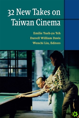 Thirty-Two New Takes on Taiwan Cinema