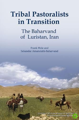 Tribal Pastoralists in Transition Volume 100