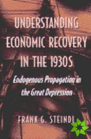 Understanding Economic Recovery in the 1930s