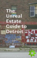 Unreal Estate Guide to Detroit