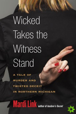 Wicked Takes the Witness Stand