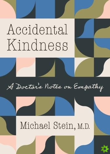 Accidental Kindness