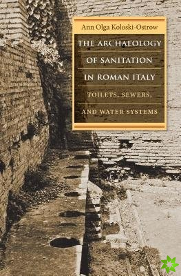 Archaeology of Sanitation in Roman Italy