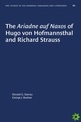 Ariadne auf Naxos of Hugo von Hofmannsthal and Richard Strauss