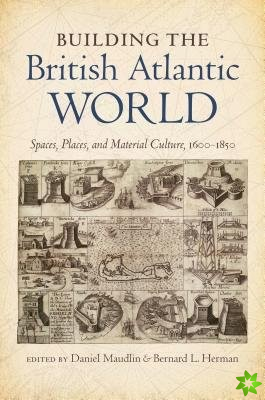 Building the British Atlantic World