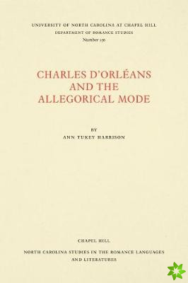 Charles d'OrlAans and the Allegorical Mode