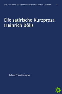 Die Satirische Kurzprosa Heinrich Bolls