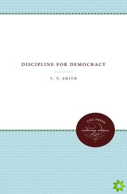 Discipline for Democracy