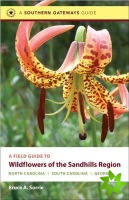 Field Guide to Wildflowers of the Sandhills Region