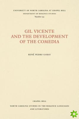 Gil Vicente and the Development of the Comedia