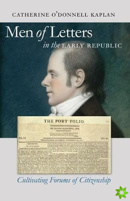 Men of Letters in the Early Republic