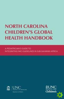 North Carolina Childrens Global Health Handbook
