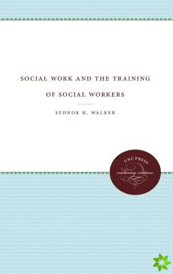Social Work and the Training of Social Workers