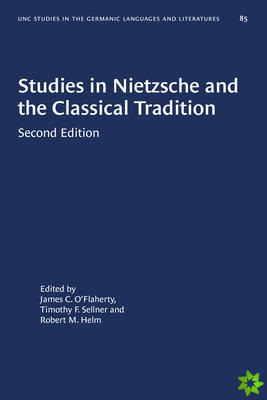 Studies in Nietzsche and the Classical Tradition